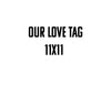 1-Plank 11x11  Our Love Tag