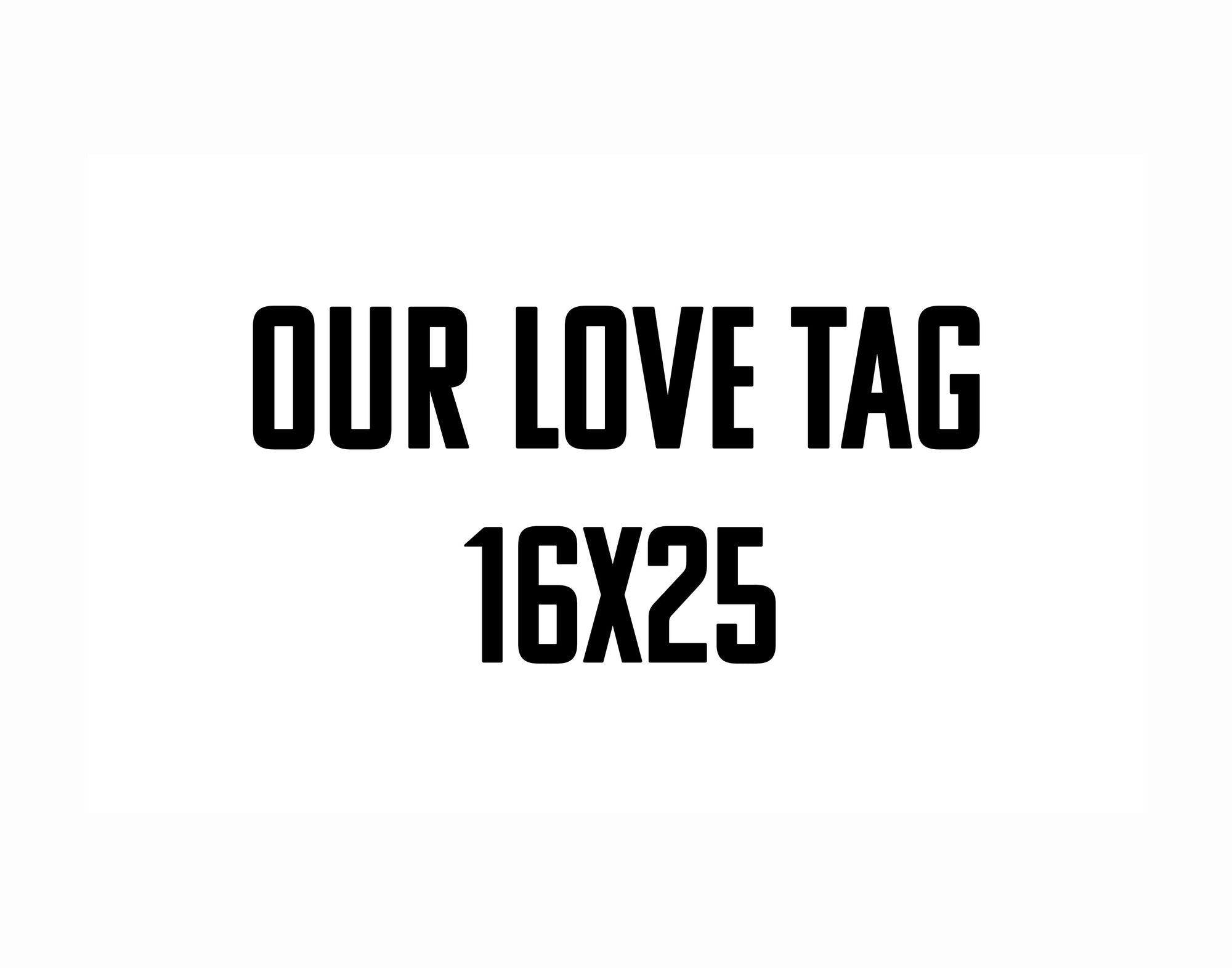 3-Plank 16x25  Our Love Tag