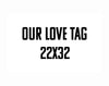 4-Plank 22x32  Our Love Tag